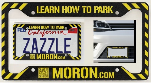 Learn How To Park Moron License Plate Frame