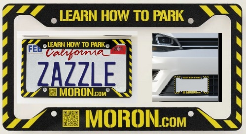 Learn How To Park Moron License Plate Frame